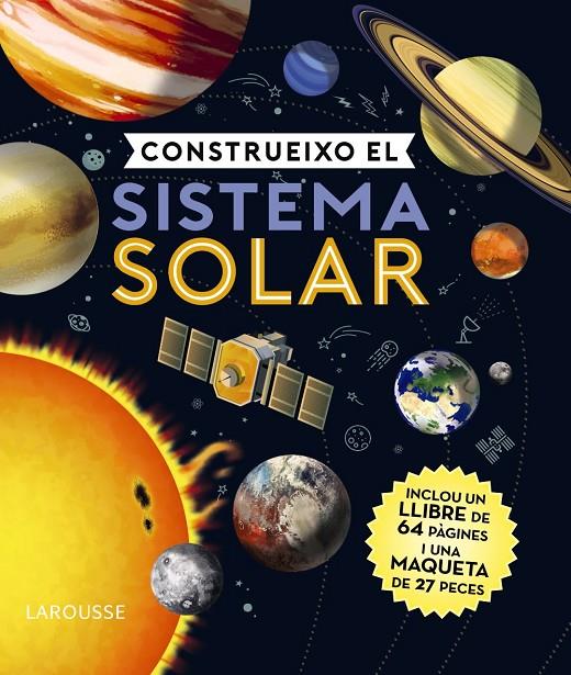 Construeixo el sistema solar | 9788418100598 | Larousse Editorial | Llibres.cat | Llibreria online en català | La Impossible Llibreters Barcelona