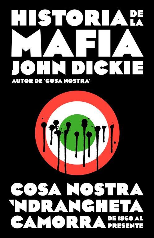 Historia de la mafia | 9788499925141 | DICKIE, JOHN | Llibres.cat | Llibreria online en català | La Impossible Llibreters Barcelona