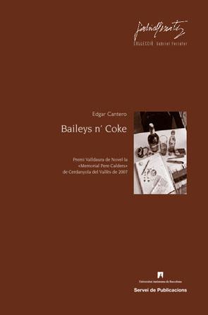 Baileys n'coke | 9788449025242 | Cantero, Edgar | Llibres.cat | Llibreria online en català | La Impossible Llibreters Barcelona