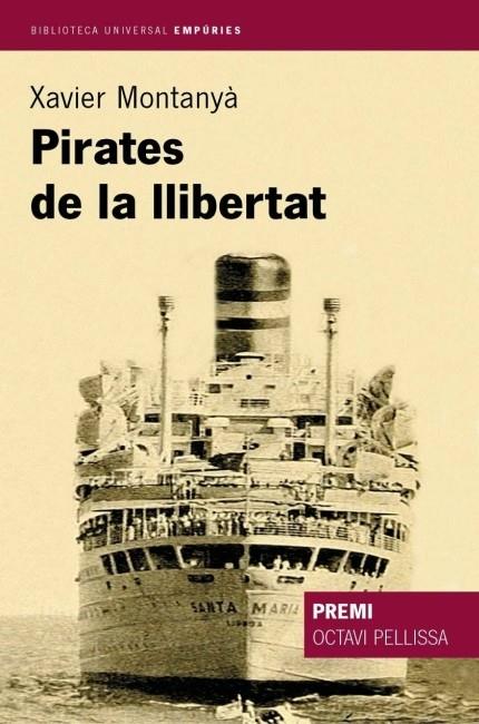 Pirates de la llibertat (Premi Octa | 9788497870658 | Montanyà Atoche, Xavier | Llibres.cat | Llibreria online en català | La Impossible Llibreters Barcelona