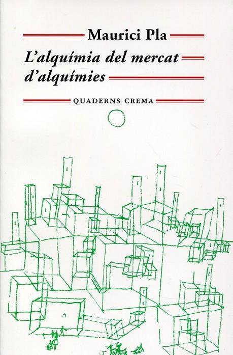 L'alquímia del mercat d'alquímies | 9788477274933 | Pla, Maurici | Llibres.cat | Llibreria online en català | La Impossible Llibreters Barcelona