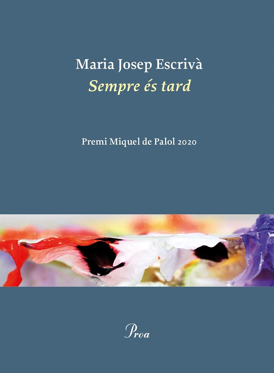 Sempre és tard | 9788475888521 | Escrivà Vidal, Maria Jopep | Llibres.cat | Llibreria online en català | La Impossible Llibreters Barcelona