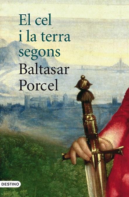 El cel i la terra segons Baltasar Porcel | 9788497101325 | Porcel, Baltasar | Llibres.cat | Llibreria online en català | La Impossible Llibreters Barcelona
