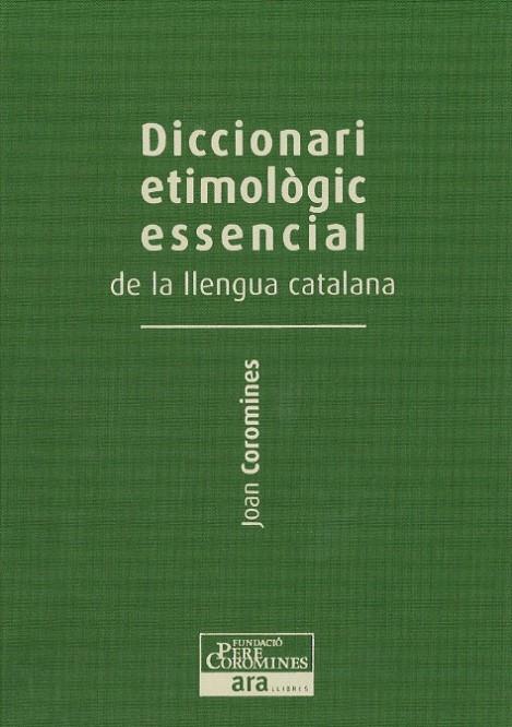 Diccionari etimològic essencial - VOLUM 3 | 9788415642251 | Coromines Vigneaux, Joan | Llibres.cat | Llibreria online en català | La Impossible Llibreters Barcelona