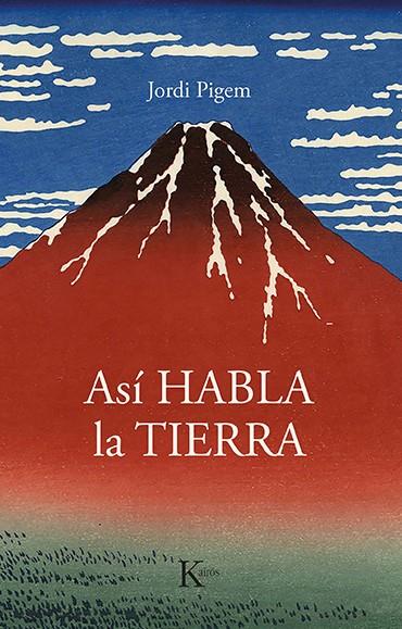 Así habla la Tierra | 9788499889160 | Pigem Pérez, Jordi | Llibres.cat | Llibreria online en català | La Impossible Llibreters Barcelona