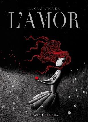 La gramàtica de l'amor | 9788424636821 | Rocío Carmona | Llibres.cat | Llibreria online en català | La Impossible Llibreters Barcelona