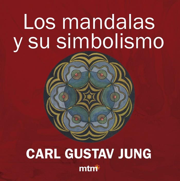 Los mandalas y su simbolismo | 9788415278726 | Jung, K.G. | Llibres.cat | Llibreria online en català | La Impossible Llibreters Barcelona