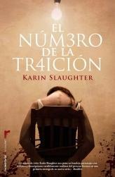 El número de la traición | 9788499183978 | Slaughter, Karin | Llibres.cat | Llibreria online en català | La Impossible Llibreters Barcelona