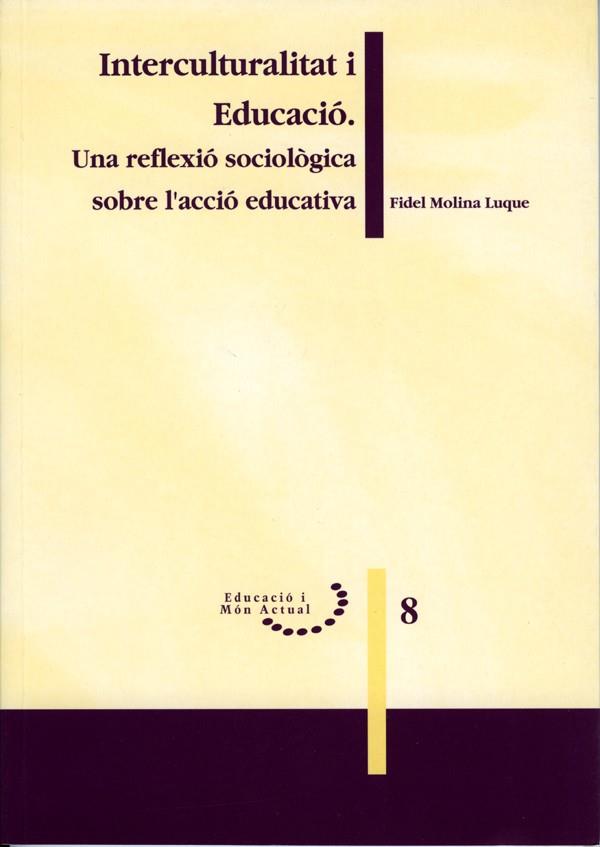 Interculturalitat i educació. | 9788484090175 | Molina Luque, Fidel | Llibres.cat | Llibreria online en català | La Impossible Llibreters Barcelona