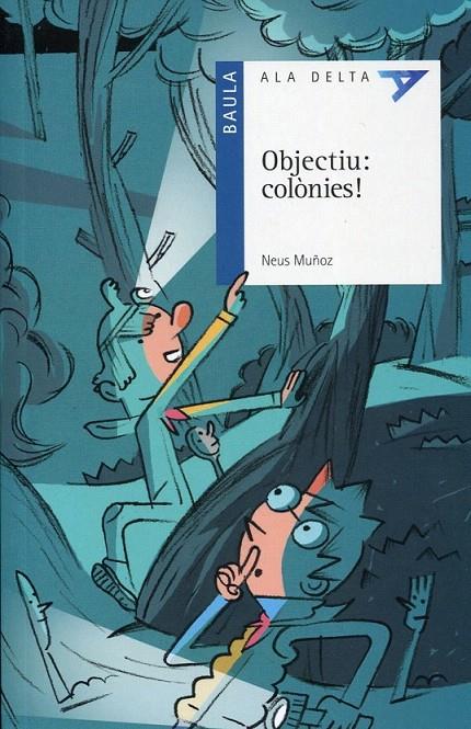 Objectiu: colònies! | 9788447919925 | Muñoz, Neus | Llibres.cat | Llibreria online en català | La Impossible Llibreters Barcelona