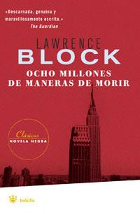 OCHO MILLONES DE MANERAS DE MORIR | 9788498671919 | BLOCK, LAWRENCE | Llibres.cat | Llibreria online en català | La Impossible Llibreters Barcelona