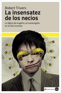 La insensatez de los necios | 9788492946532 | Trivers, Robert | Llibres.cat | Llibreria online en català | La Impossible Llibreters Barcelona