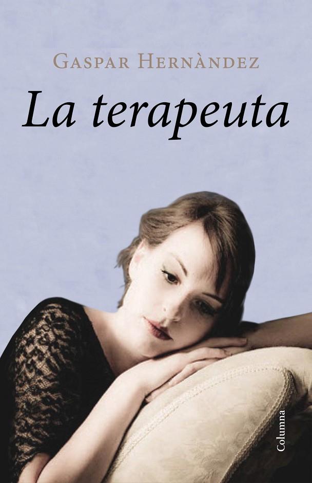 LA TERAPEUTA | 9788466418188 | Hernàndez, Gaspar | Llibres.cat | Llibreria online en català | La Impossible Llibreters Barcelona