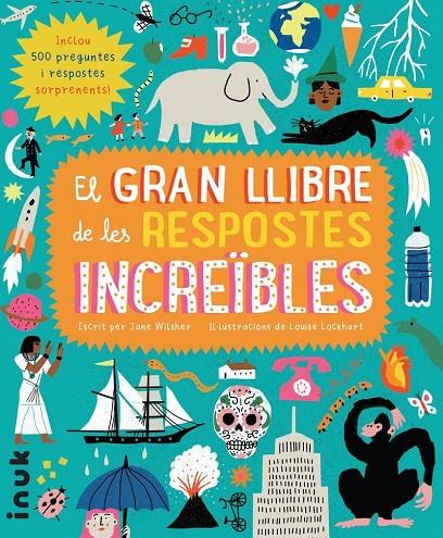 El gran llibre de les respostes increïbles | 9788416774777 | Wilsher, Jane | Llibres.cat | Llibreria online en català | La Impossible Llibreters Barcelona