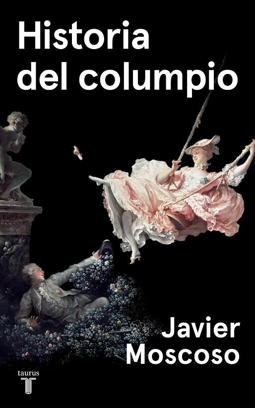 Historia del columpio | 9788430622214 | Moscoso, Javier | Llibres.cat | Llibreria online en català | La Impossible Llibreters Barcelona