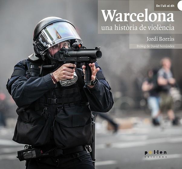 Warcelona, una història de violència | 9788486469511 | Borràs Abelló, Jordi | Llibres.cat | Llibreria online en català | La Impossible Llibreters Barcelona