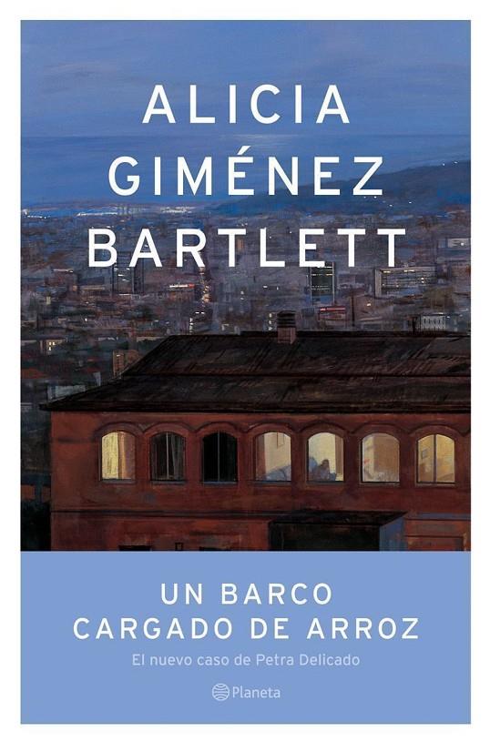 UN BARCO CARGADO DE ARROZ (TAPA DURA) | 9788408053002 | GIMENEZ BARTLETT, ALICIA | Llibres.cat | Llibreria online en català | La Impossible Llibreters Barcelona