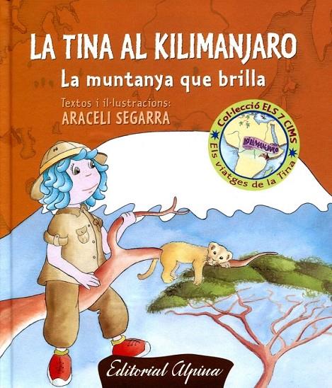 La Tina al Kilimanjaro. La muntanya que brilla | 9788480904100 | Segarra, Arceli | Llibres.cat | Llibreria online en català | La Impossible Llibreters Barcelona