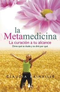 La metamedicina | 9788478086023 | Rainville, Claudia | Llibres.cat | Llibreria online en català | La Impossible Llibreters Barcelona