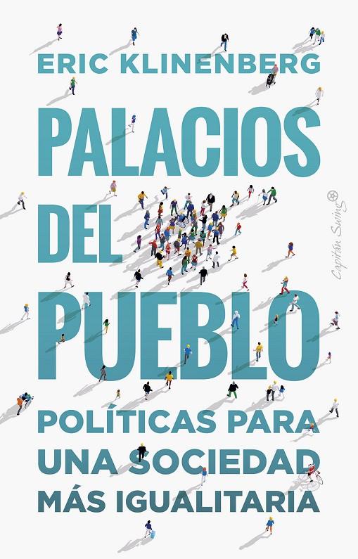 Palacios del pueblo | 9788412390278 | Klinenberg, Eric | Llibres.cat | Llibreria online en català | La Impossible Llibreters Barcelona