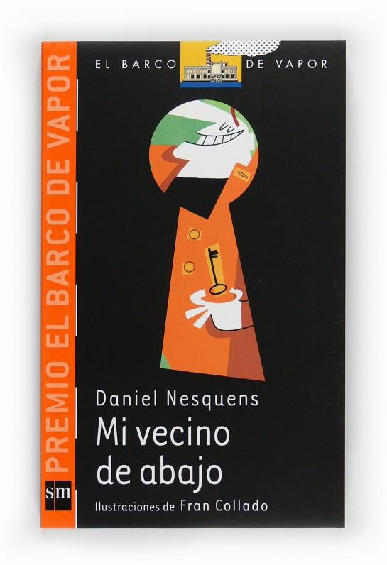 Mi vecino de abajo (Premio barco de vapor 2011) | 9788467547900 | Nesquens, Daniel | Llibres.cat | Llibreria online en català | La Impossible Llibreters Barcelona