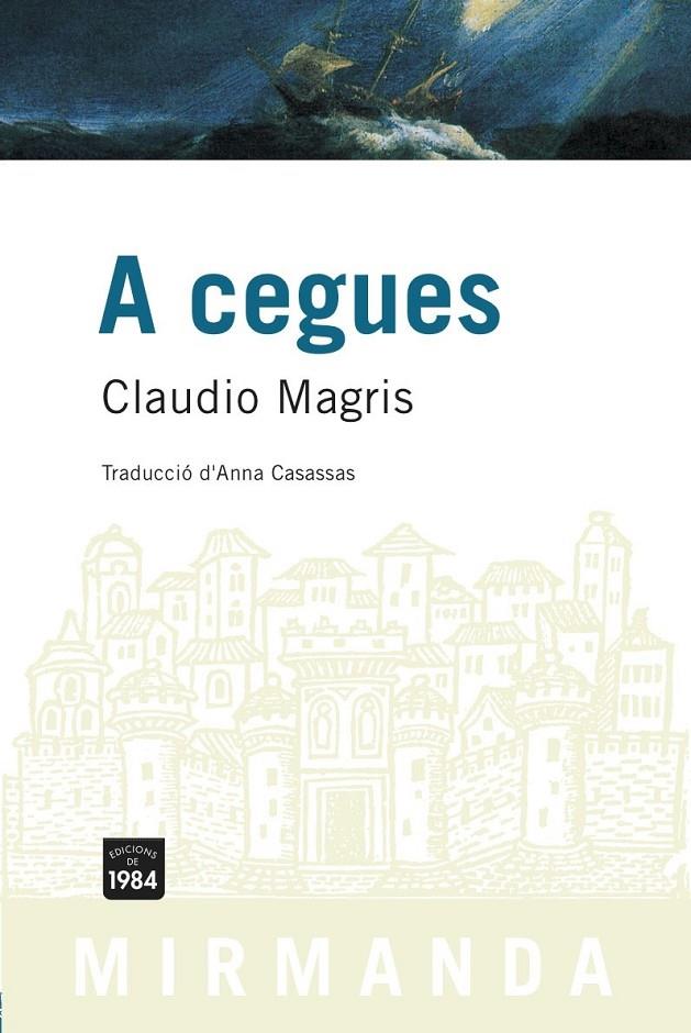 A cegues | 9788496061552 | Magris, Claudio | Llibres.cat | Llibreria online en català | La Impossible Llibreters Barcelona
