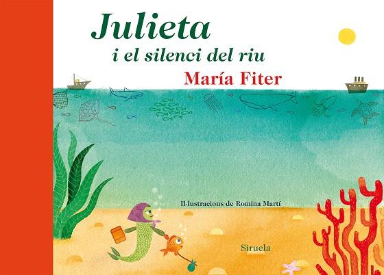 Julieta i el silencio del riu | 9788416208104 | Fiter, Maria | Llibres.cat | Llibreria online en català | La Impossible Llibreters Barcelona