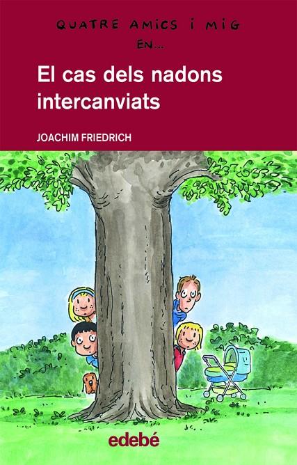 El cas dels nadons intercanviats | 9788468300184 | Friedrich, Joachim | Llibres.cat | Llibreria online en català | La Impossible Llibreters Barcelona
