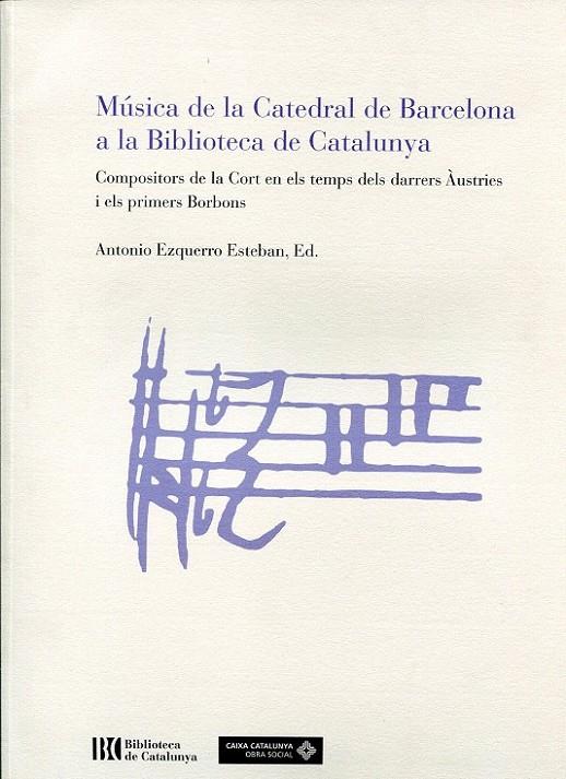Música de la Catedral de Barcelona a la Biblioteca de Catalunya | 9790901314825 | Ezquerro Esteban, Antonio | Llibres.cat | Llibreria online en català | La Impossible Llibreters Barcelona