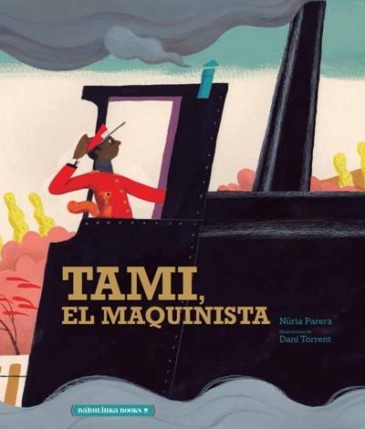 TAMI, EL MAQUINISTA | 9788412080841 | Parera Ciuró, Núria | Llibres.cat | Llibreria online en català | La Impossible Llibreters Barcelona
