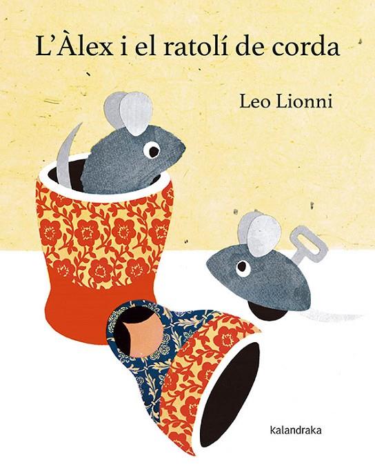 Alex i el ratoli de corda | 9788416804146 | Lionni, Leo | Llibres.cat | Llibreria online en català | La Impossible Llibreters Barcelona