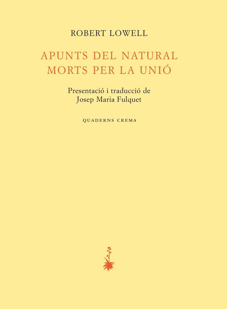 APUNTS DEL NATURAL. MORTS PER LA UNIÓ | 9788477276142 | LOWELL, ROBERT | Llibres.cat | Llibreria online en català | La Impossible Llibreters Barcelona