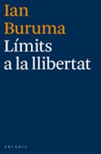 Límits a la llibertat | 9788493826208 | Buruma, Ian | Llibres.cat | Llibreria online en català | La Impossible Llibreters Barcelona