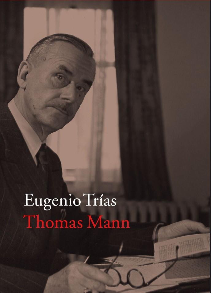 Thomas Mann | 9788416748341 | Trias Sagnier, Eugenio | Llibres.cat | Llibreria online en català | La Impossible Llibreters Barcelona