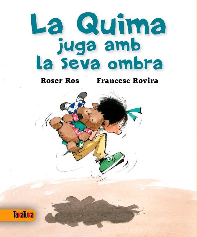 La Quima juga amb la seva ombra | 9788416003327 | Ros i Vilanova, Roser | Llibres.cat | Llibreria online en català | La Impossible Llibreters Barcelona