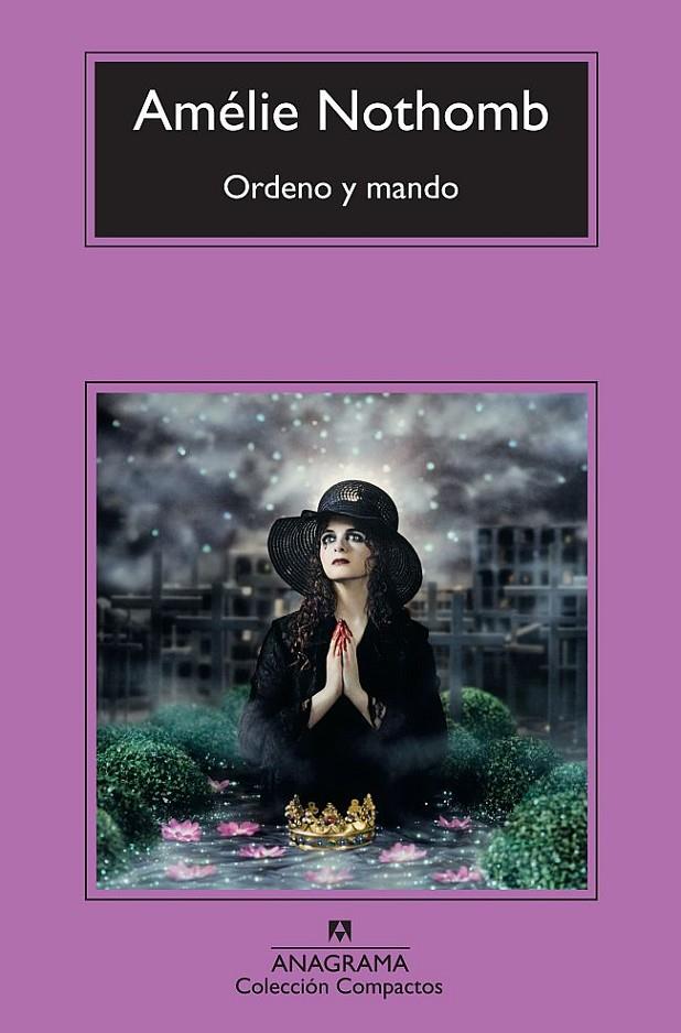 Ordeno y mando | 9788433976604 | Nothomb, Amélie | Llibres.cat | Llibreria online en català | La Impossible Llibreters Barcelona