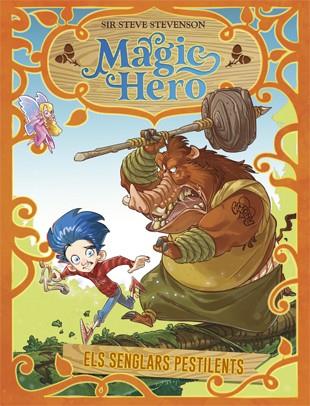 Magic Hero 2. Els senglars pestilents | 9788424663315 | Sir Steve Stevenson | Llibres.cat | Llibreria online en català | La Impossible Llibreters Barcelona