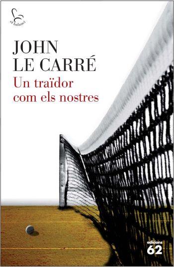 Un traïdor com els nostres | 9788429767117 | Le Carré, John | Llibres.cat | Llibreria online en català | La Impossible Llibreters Barcelona