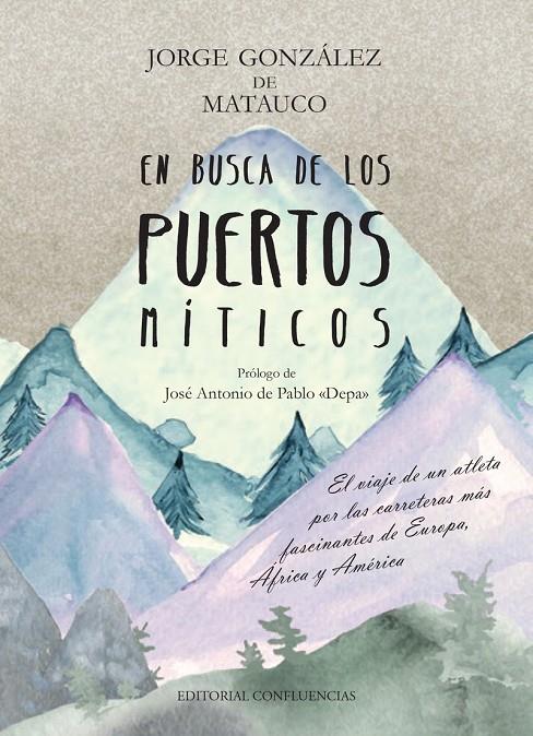 EN BUSCA DE LOS PUERTOS MITICOS | 9788412420074 | Gonzalez de Matauco, Jorge | Llibres.cat | Llibreria online en català | La Impossible Llibreters Barcelona