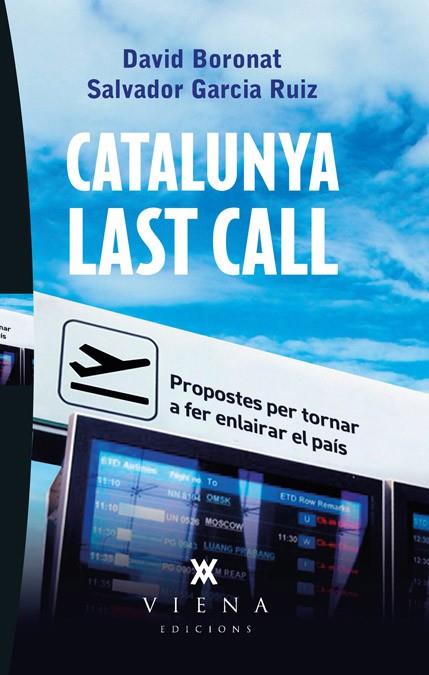 Catalunya Last Call | 9788483307267 | Boronat Millan, David/Garcia Ruiz, Salvador | Llibres.cat | Llibreria online en català | La Impossible Llibreters Barcelona
