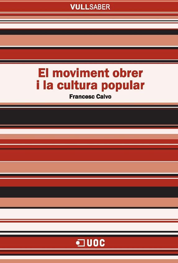 El moviment obrer i la cultura popular | 9788497888974 | Calvo, Francesc | Llibres.cat | Llibreria online en català | La Impossible Llibreters Barcelona