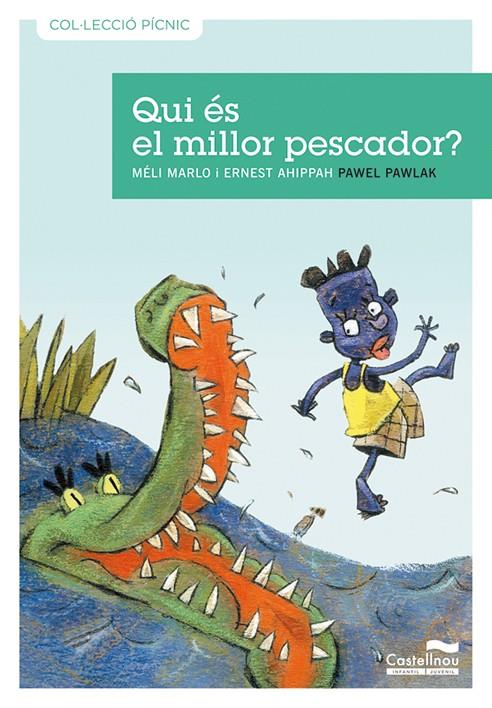 Qui és el millor pescador? | 9788489625952 | Marlo, Mèli; Ahippah, Ernest | Llibres.cat | Llibreria online en català | La Impossible Llibreters Barcelona