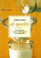 Com cura el quefir | 9788482644011 | Blasco, Mercedes | Llibres.cat | Llibreria online en català | La Impossible Llibreters Barcelona