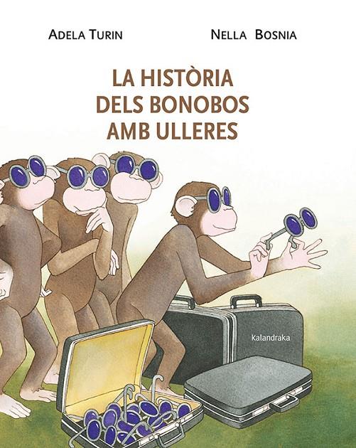 La història dels bonobos amb ulleres | 9788484648338 | Turín, Adela/Bosnia, Nella | Llibres.cat | Llibreria online en català | La Impossible Llibreters Barcelona