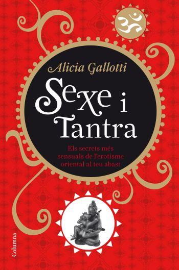 Sexe i tantra | 9788466410298 | Gallotti, Alicia | Llibres.cat | Llibreria online en català | La Impossible Llibreters Barcelona