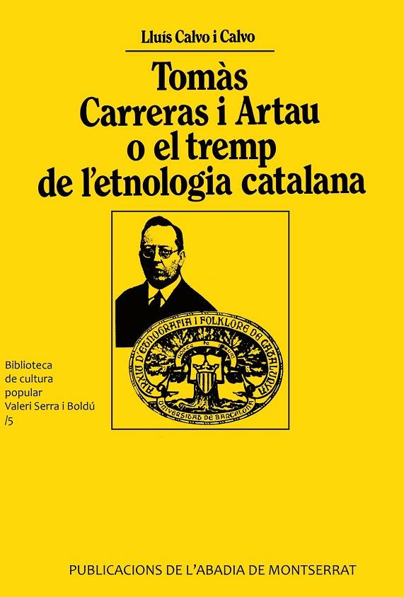 Tomàs Carreras i Artau o el tremp de l'etnologia catalana. | 9788478264964 | Calvo, Lluís | Llibres.cat | Llibreria online en català | La Impossible Llibreters Barcelona