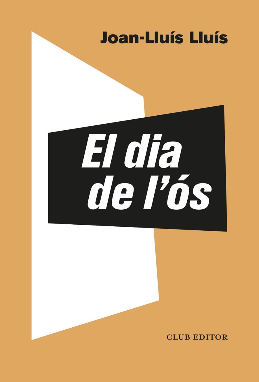 El dia de l'ós | 9788473293549 | Lluís, Joan-Lluís | Llibres.cat | Llibreria online en català | La Impossible Llibreters Barcelona