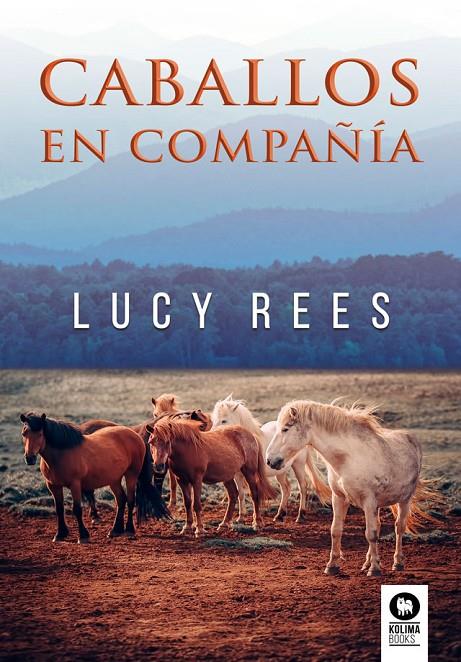 Caballos en compañía | 9788417566753 | Rees, Lucy | Llibres.cat | Llibreria online en català | La Impossible Llibreters Barcelona
