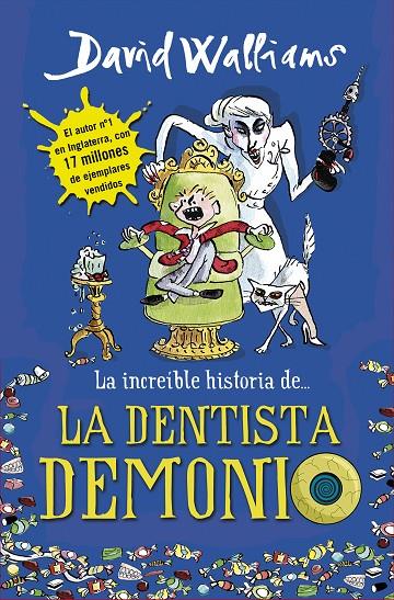 La increíble historia de... La dentista demonio | 9788490431566 | WALLIAMS,DAVID | Llibres.cat | Llibreria online en català | La Impossible Llibreters Barcelona
