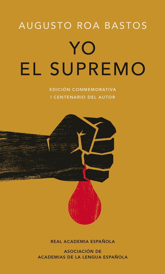 Yo el Supremo  | 9788420479774 | Augusto Roa Bastos | Llibres.cat | Llibreria online en català | La Impossible Llibreters Barcelona